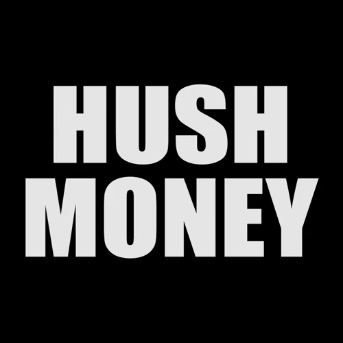 HUSH MONEY